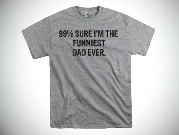 34-funny-dad-t-shirts-every-father-will-love