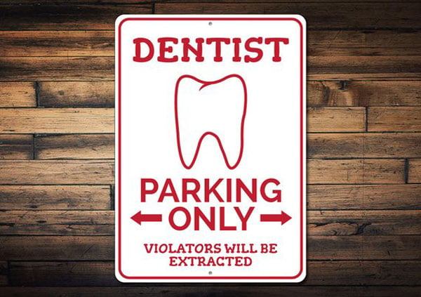 Dentist Parking Sign