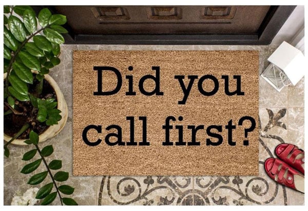 Did You Call First Doormat