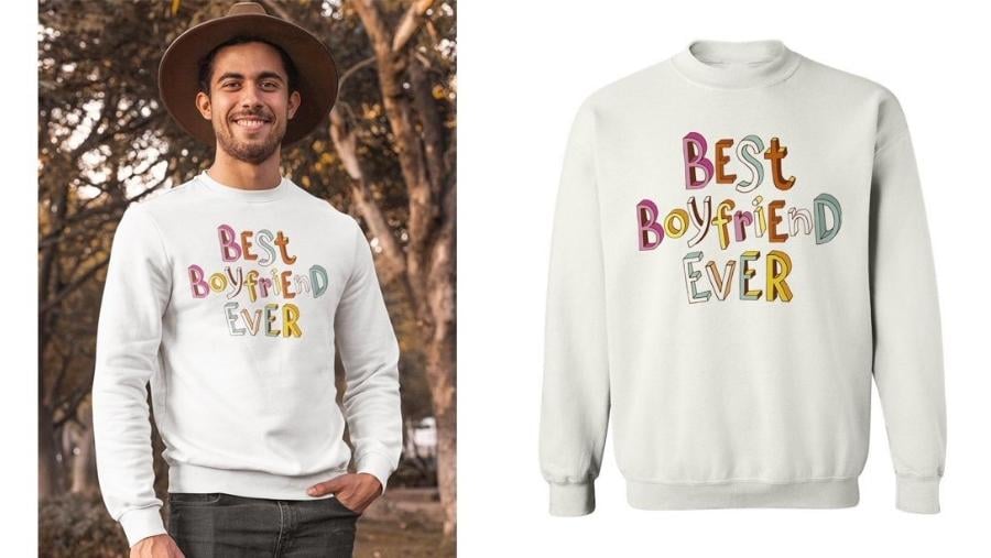 Best Boyfriend Ever Sweatshirt