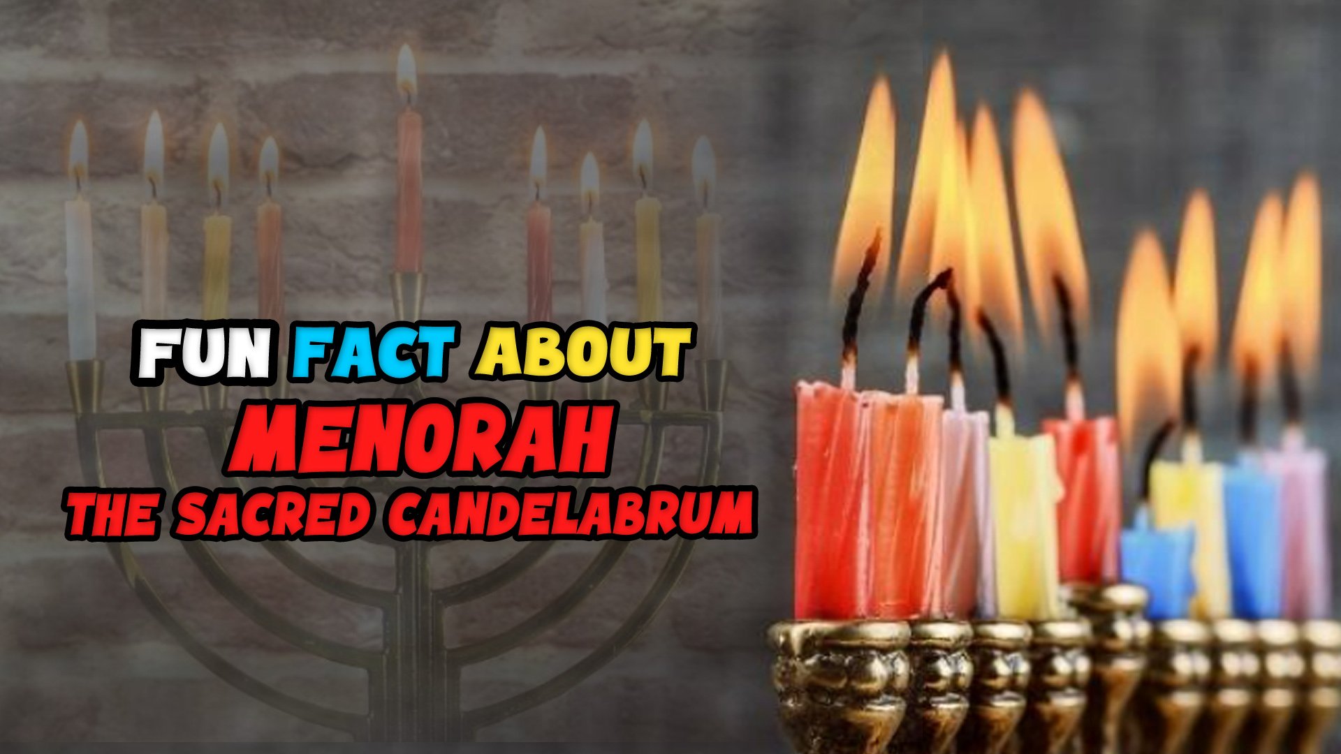 15 Facts About Menorah, the Sacred Candelabrum