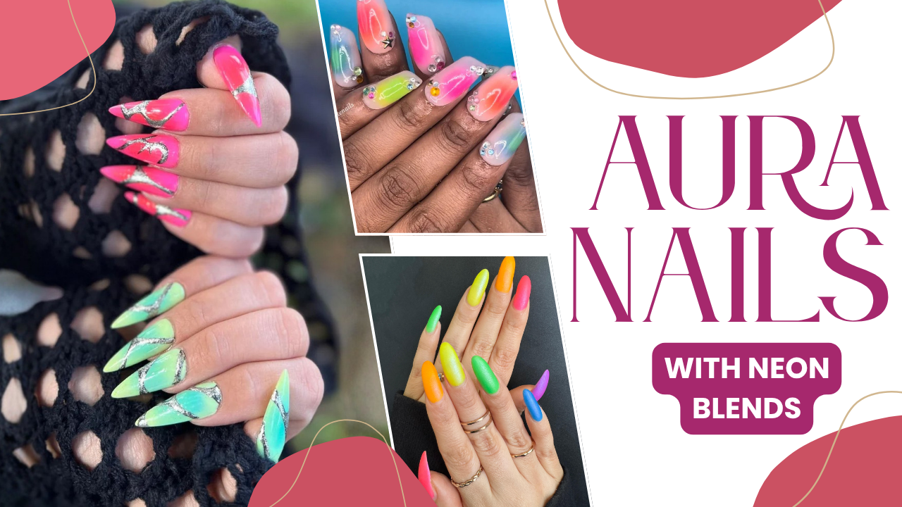 Aura Nails with Neon Blends