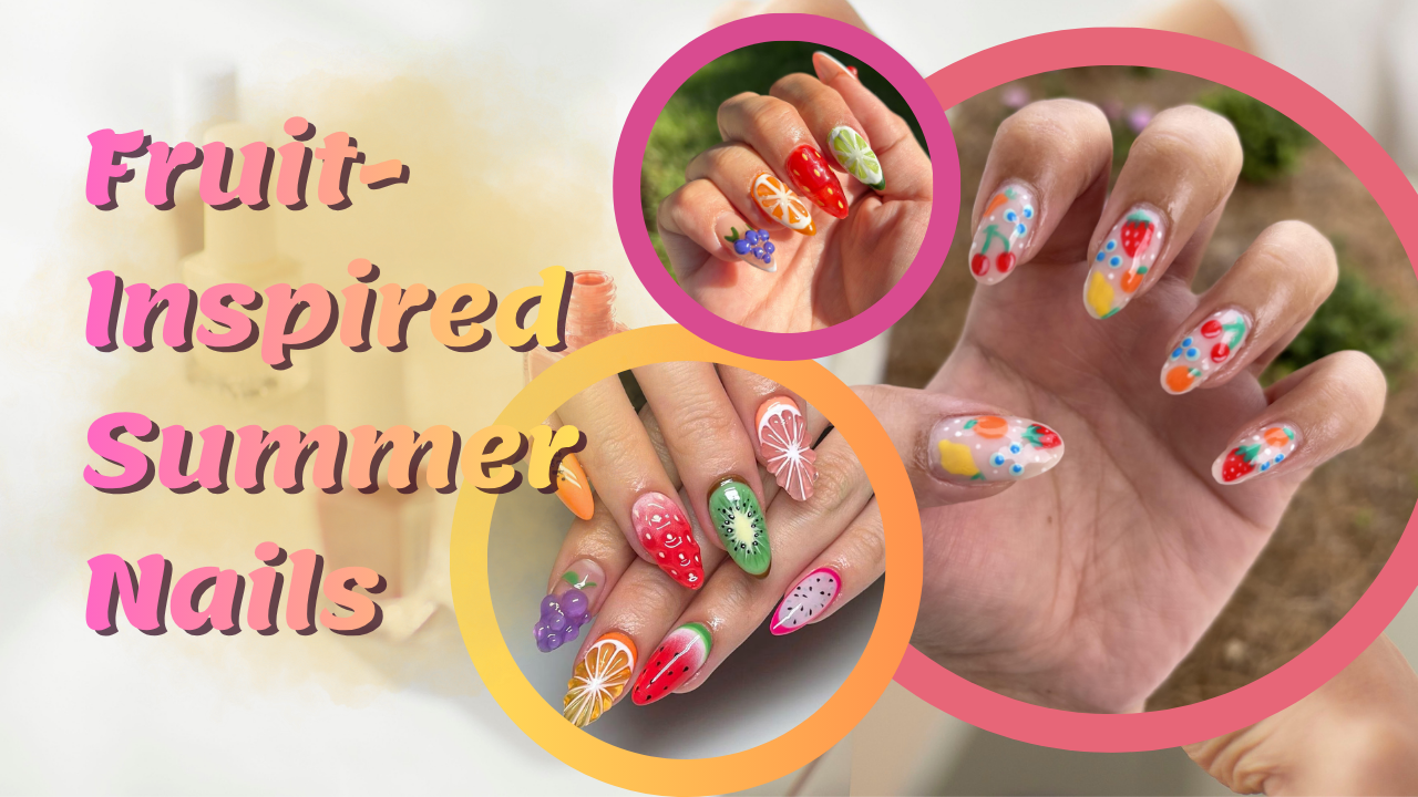 Fruit-Inspired Summer Nails