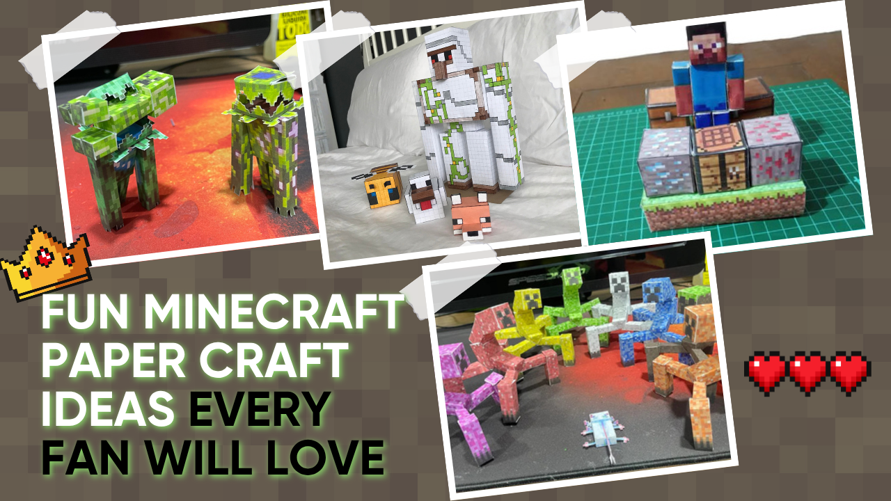 Minecraft Paper Crafts