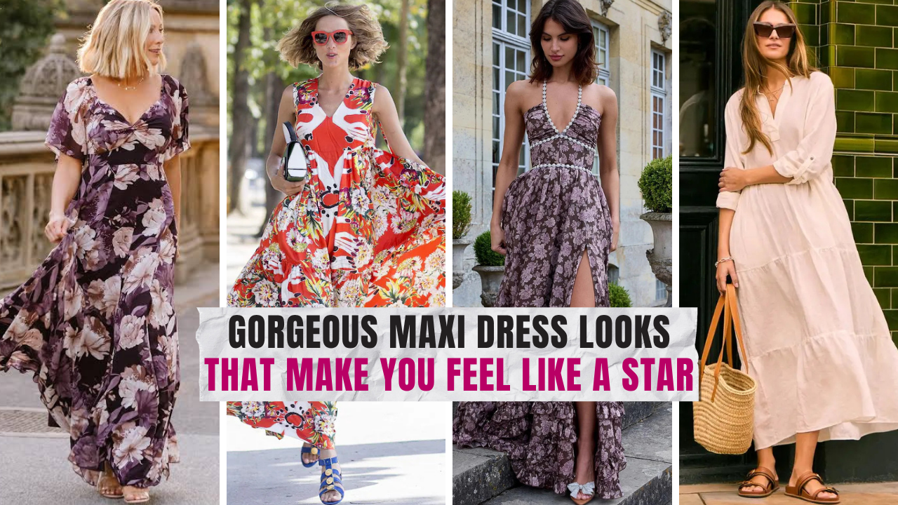 Maxi Dress Styles